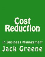 Cost Reduction: In Business Management