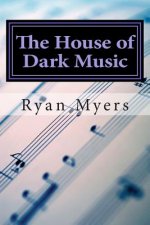 The House of Dark Music