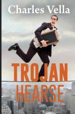 Trojan Hearse: A Light Look at the Dark Side of the War on Terror