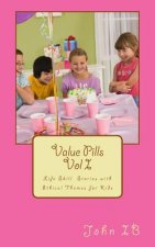 Value Pills Vol. I: Life Skill Stories for young minds