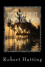 The Last Fruit Stand on Guam