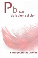 Pb (82) de la ploma al plom