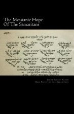 The Messianic Hope Of The Samaritans
