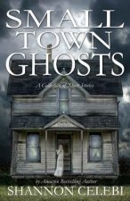 Small Town Ghosts
