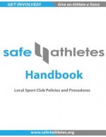 Safe4Athletes Handbook: Policies and Procedures for Youth Sports