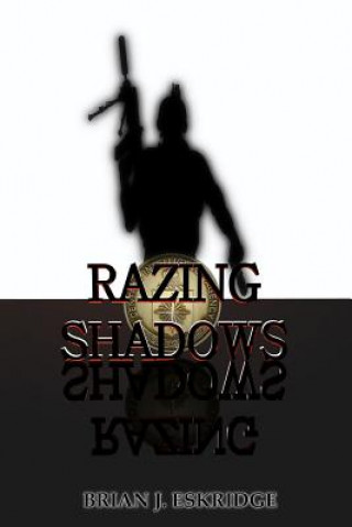 Razing Shadows