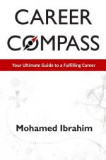 Career Compass: Your Ultimate Guide to a Fulfilling Career