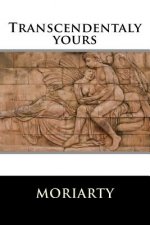 Transcendentaly yours: Books one and two of Zen series