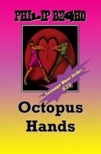 Octopus Hands: Teenage Blues Series
