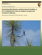 Estimating Bird Density and Detection Probability at Five National Park Units in Southern Oregon and Northern California