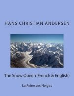 The Snow Queen (French & English): La Reine des Neiges