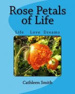 Rose Petals of Life: Rose Petals of Life
