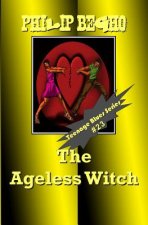 The Ageless Witch: Teenage Blues Series