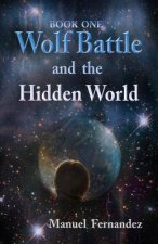 Wolf Battle and the Hidden World
