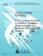 Joint Strike Fighter: DOD Actions Needed to Further Enhance Restructuring and Address Affordability Risks