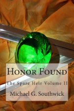 Honor Found: The Spare Heir Volume II