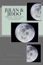 Julan & Jiddo: Quantum communication between a boy and his grandfather