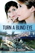 Turn A Blind Eye