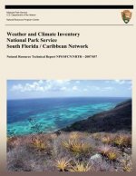 Weather and Climate Inventory National Park Service South Florida / Caribbean Network