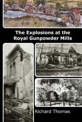The Explosions at the Royal Gunpowder Mills