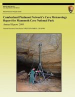 Cumberland Piedmont Network's Cave Meteorology Report for Mammoth Cave National Park: Annual Report 2008