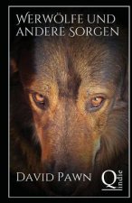 Werwoelfe und andere Sorgen