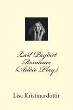 Last Paydirt Romance (Audio Play)