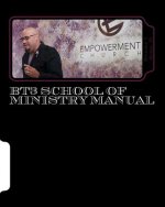 BT3 School of Ministry Manual: Fit, Function & Flow