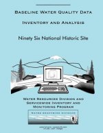 Baseline Water Quality Data Inventory and Analysis: Ninety Six National Historic Site
