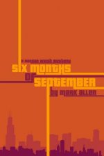 Six Months of September: A Duncan Walsh Mystery