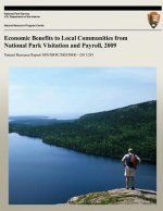 Economic Benefits to Local Communities from National Park Visitation and Payroll, 2009