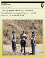 Thematic Accuracy Assessment Procedures: National Park Service Vegetation Inventory, Version 2.0