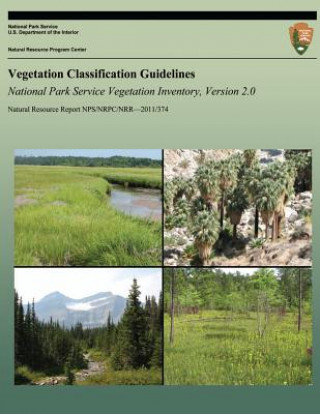 Vegetation Classification Guidelines: National Park Service Vegetation Inventory, Version 2.0