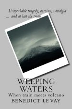 Weeping Waters: When Train Meets Volcano