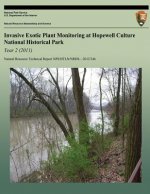 Invasive Exotic Plant Monitoring at Hopewell Culture National Historical Park: Year 2 (2011)