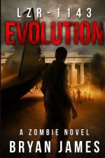 Lzr-1143: Evolution (Book Two of the LZR-1143 Series)
