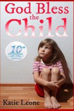 God Bless the Child: 10 Year Anniversary Edition