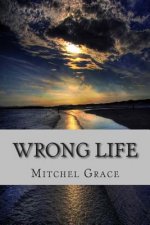 Wrong Life
