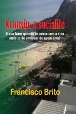 Krausin, o socialite: Krausin