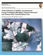 Natural Resource Condition Assessments for George Washington Birthplace National Monument and Thomas Stone National Historic Site