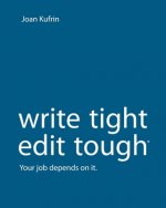 WriteTight, EditTough (R): Your job depends on it.