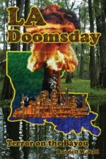 LA Doomsday: Terror on the Bayou