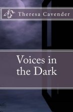 Voices in the Dark