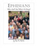 Ephesians: Who is God and what is He doing?