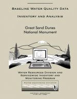 Baseline Water Quality Data Inventory and Analysis: Great Sand Dunes National Monument