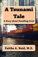 A Tsunami Tale: A Story about Handling Grief