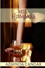 Mis Hombres