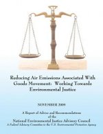 Reducing Air Emissions Associated With Goods Movement: Working Towards Environmental Justice