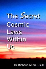 The Secret Cosmic Laws Within Us