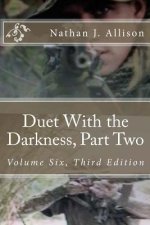 Duet With the Darkness, Part Two